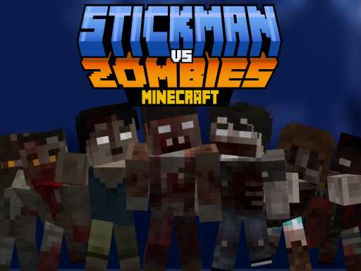 Stickman vs Zombies Minecraft